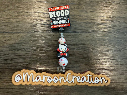 I draw extra Blood to feed the Vampire in the Basement Badge Reel