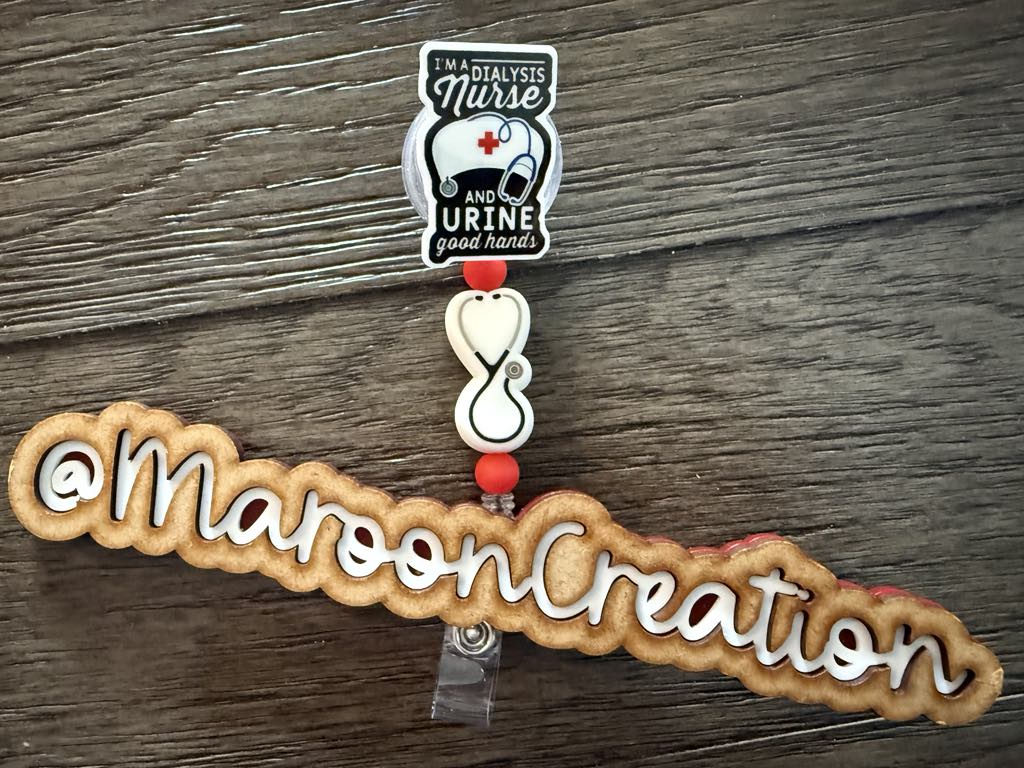 I'm a Dialysis Nurse and URINE good hands Badge Reel