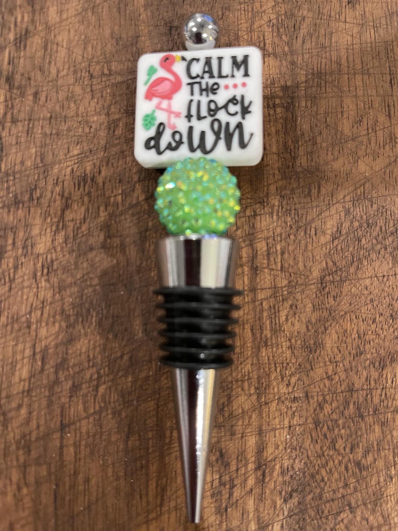 Calm the Flock down Wine Stopper