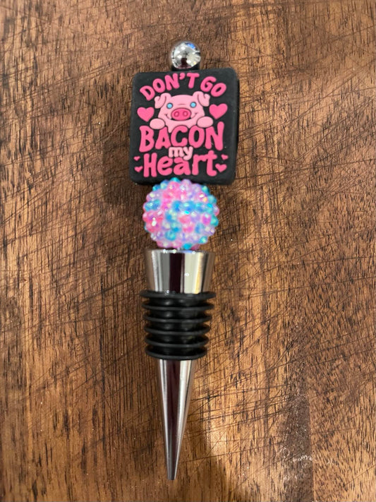 Don't go Bacon my Heart Wine Stopper