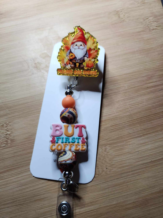 But First Coffee Thankful Gnome Badge Reel