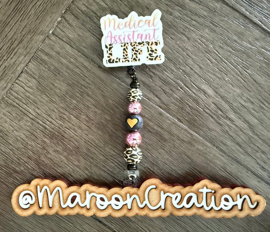 Medical Assistant Life Badge Reel