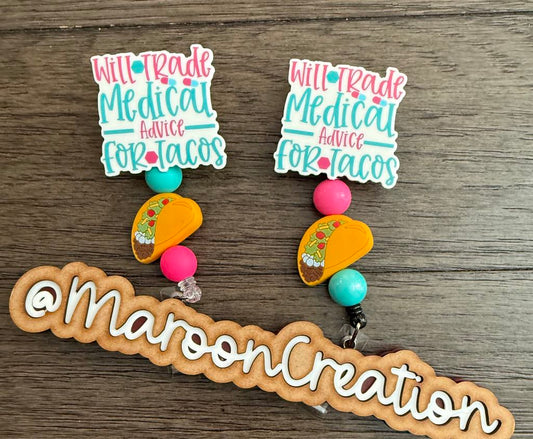 Will Trade Medical Advice for Tacos Badge Reels