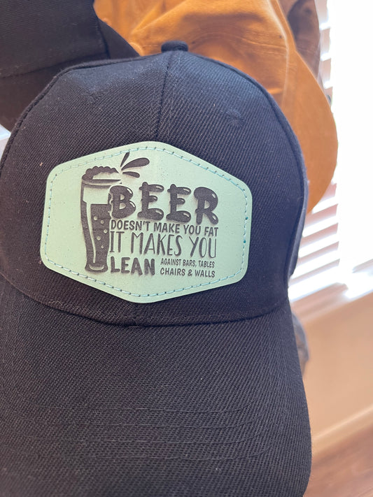 Beer doesn’t make you fat, It makes you lean Baseball Cap