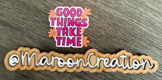 Good Things Take Time Pop Socket